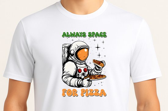 Always Space For Pizza - T Shirt - Cute - Sarcastic - GoodVibes - Funny - Gift - Cadeau - Sarcastisch - schattig - lief - feelgood - Alien - GalaxyVibes - Astronaut - UFO - Kosmisch